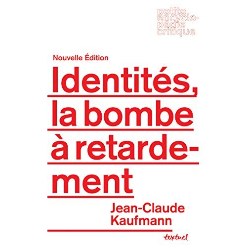 IDENTITES, LA BOMBE A RETARDEMENT (NE)