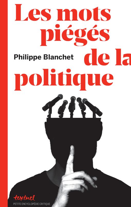 LES MOTS PIEGES DE LA POLITIQUE