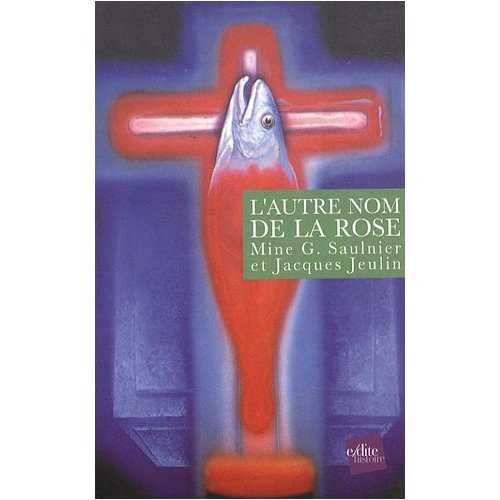 L AUTRE NOM DE LA ROSE