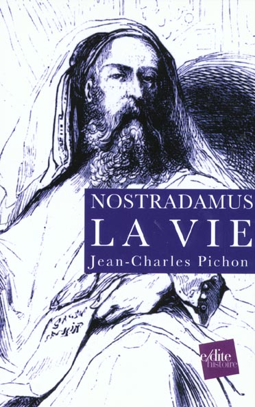NOSTRADAMUS, LA VIE ET L OEUVRE - 2 TOMES