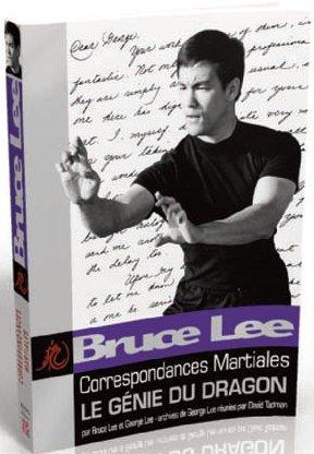 BRUCE LEE - CORRESPONDANCES MARTIALES