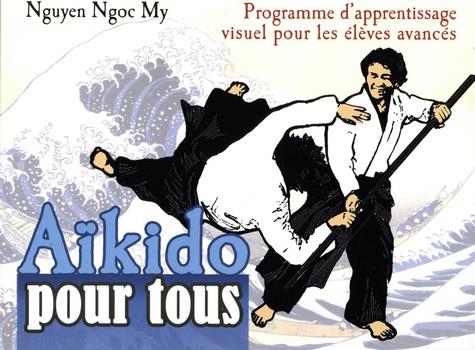 AIKIDO POUR TOUS - PROGRAMME D'APPRENTISSAGE VISUEL POUR LES ELEVES AVANCES