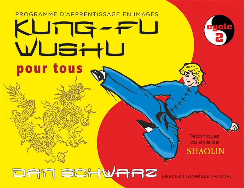 KUNG-FU WUSHU POUR TOUS