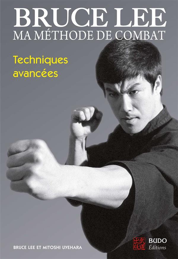 BRUCE LEE - MA METHODE DE COMBAT