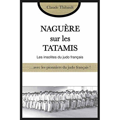 NAGUERE SUR LES TATAMIS