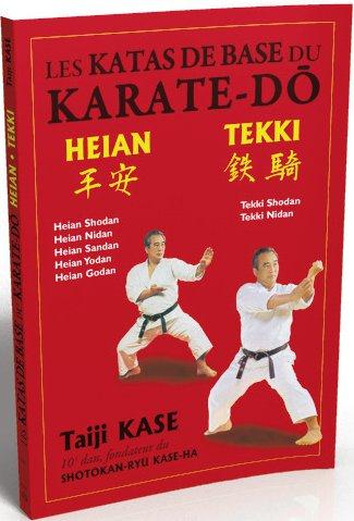 LES KATAS DE BASE DU KARATE-DO : HEIAN ET TEKKI