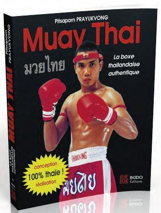 MUAY THAI - LA BOXE THAILANDAISE AUTHENTIQUE