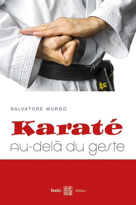 KARATE, AU-DELA DU GESTE
