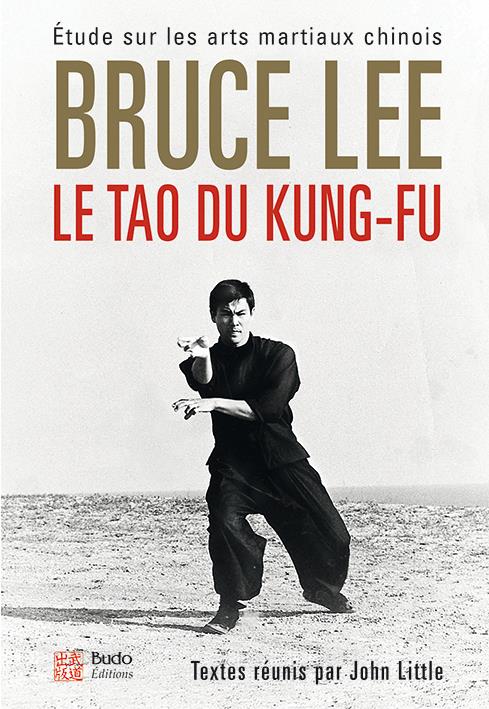 LE TAO DU KUNG-FU - ETUDE SUR LES ARTS MARTIAUX CHINOIS