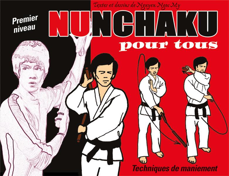 NUNCHAKU POUR TOUS (TOME 1)