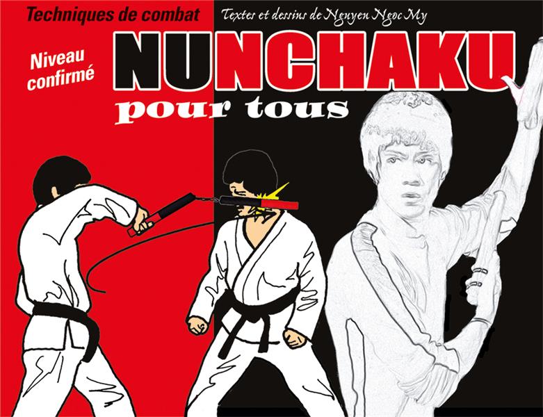 NUNCHAKU POUR TOUS (TOME 2)