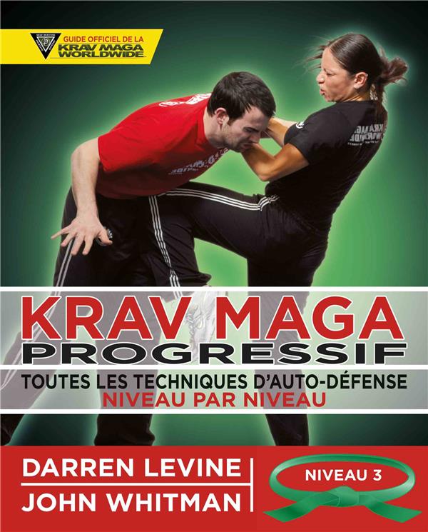 KRAV MAGA PROGESSIF - NIVEAU 3 - CEINTURE VERTE