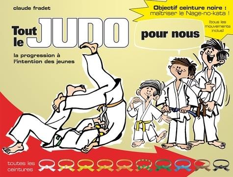 TOUT LE JUDO POUR NOUS - LA PROGRESSION A L'INTENTION DES JEUNES