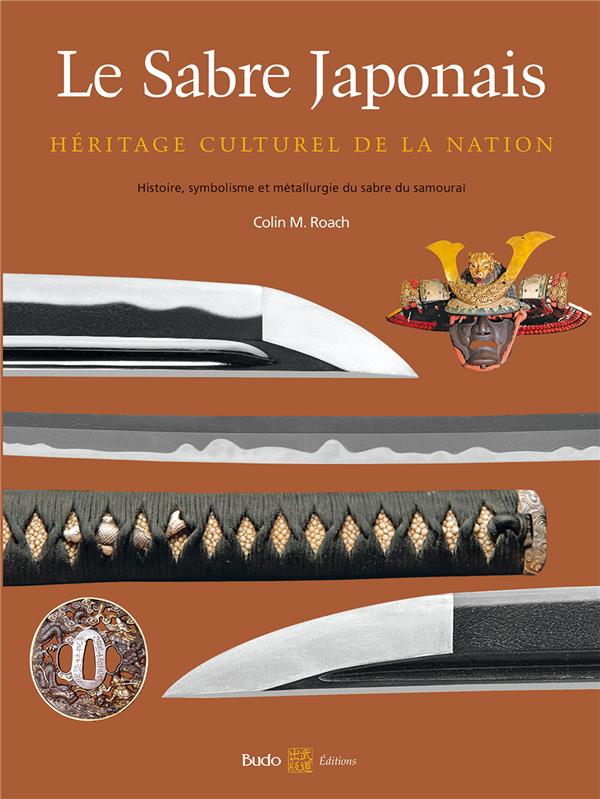 LE SABRE JAPONAIS - HERITAGE CULTUREL DE LA NATION