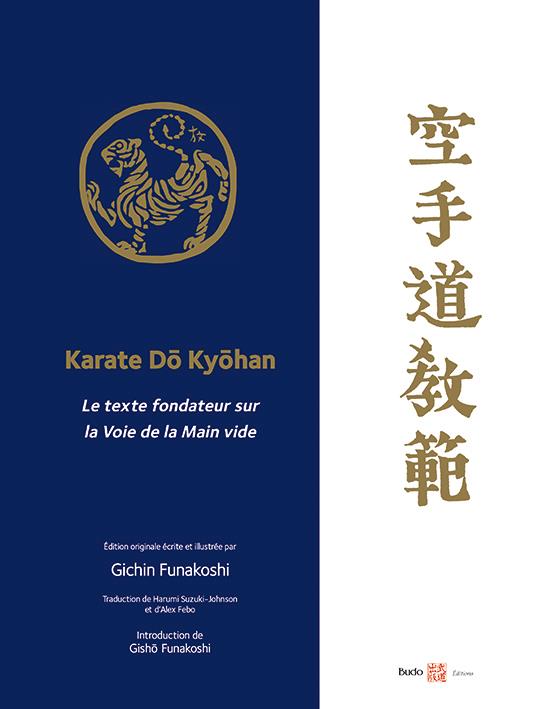 KARATE DO KYOHAN - LE TEXTE FONDATEUR SUR LA VOIE DE LA MAIN VIDE