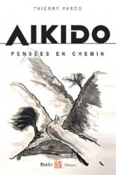 AIKIDO, PENSEES EN CHEMIN