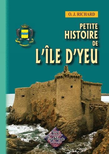 PETITE HISTOIRE DE L'ILE D'YEU