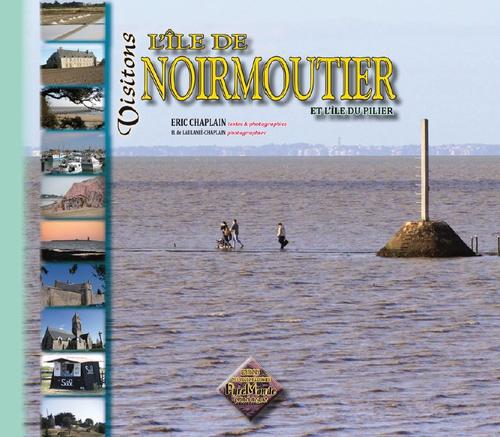 VISITONS L'ILE DE NOIRMOUTIER (ET L'ILE DU PILIER) CARTONNE