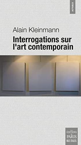 INTERROGATIONS SUR L'ART CONTEMPORAIN