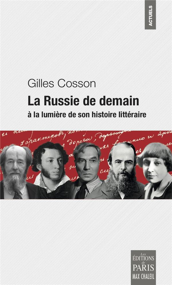LA RUSSIE DE DEMAIN - A LA LUMIERE DE SON HISTOIRE LITTERAIRE