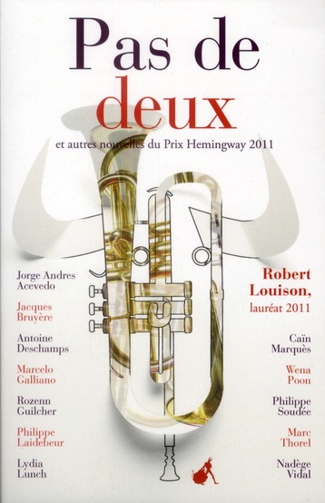 PAS DE DEUX ET AUTRES NOUVELLES DU PRIX HEMINGWAY 2011