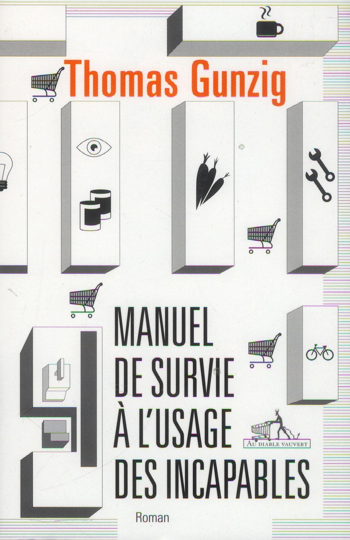 MANUEL DE SURVIE A L'USAGE DES INCAPABLES