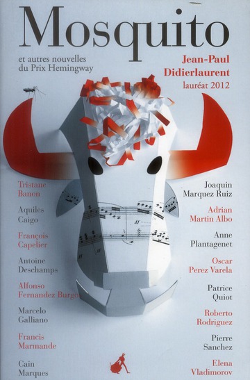 MOSQUITO ET AUTRES NOUVELLES DU PRIX HEMINGWAY 2012