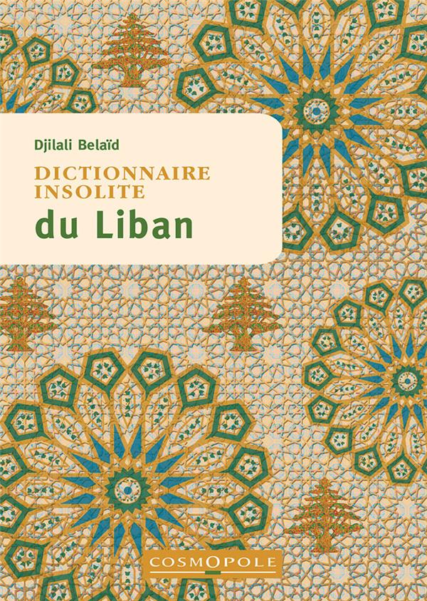 DICTIONNAIRE INSOLITE DU LIBAN