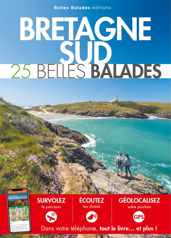 BRETAGNE SUD : 25 BELLES BALADES