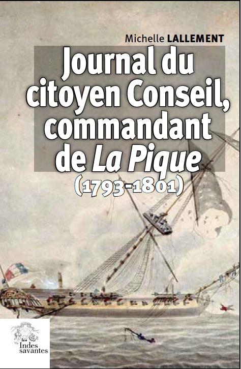 JOURNAL DU CITOYEN CONSEIL, COMMANDANT LA PIQUE - (1793-1801)