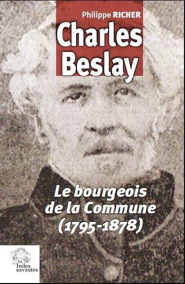 CHARLES BESLAY - LE BOURGEOIS DE LA COMMUNE