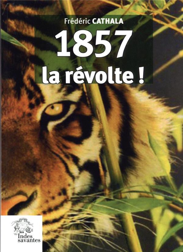 1857, LA REVOLTE !