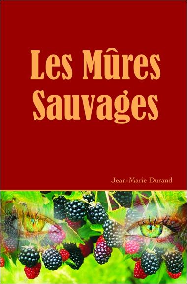 LES MURES SAUVAGES