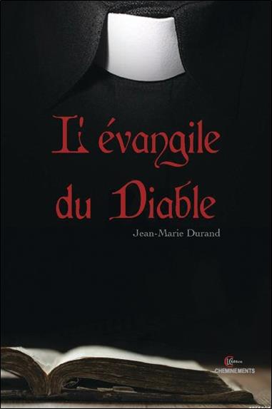 L'EVANGILE DU DIABLE