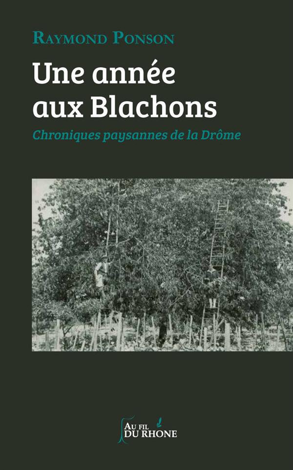 UNE ANNEE AUX BLACHONS