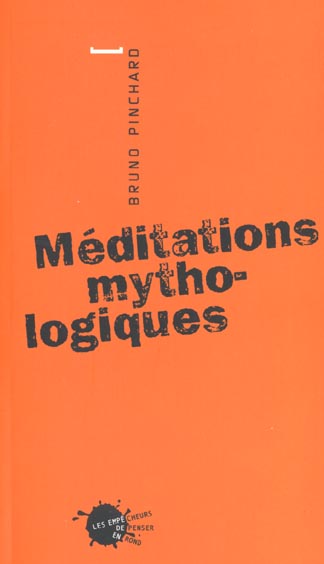 MEDITATIONS MYTHOLOGIQUES