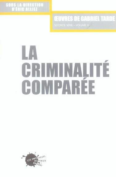 LA CRIMINALITE COMPAREE, T.2, VOL. 5, TOME 2