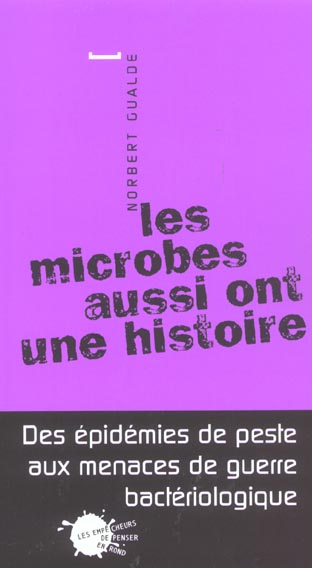 LES MICROBES AUSSI ONT UNE HISTOIRE