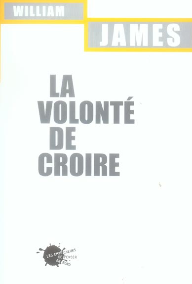 LA VOLONTE DE CROIRE