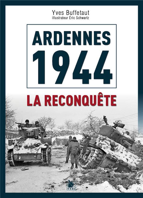 ARDENNES 1945 : LA CONTRE-OFFENSIVE ALLIEE