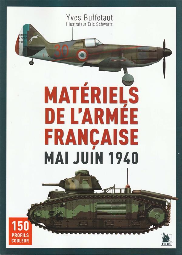 MATERIELS DE L'ARMEE FRANCAISE MAI JUIN 1940