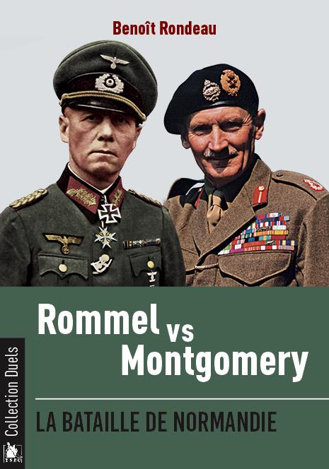 ROMMEL VS MONTGOMERY - LA BATAILLE DE NORMANDIE