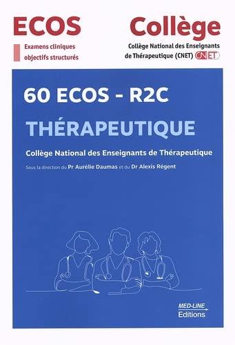 COLLEGE 60 ECOS R2C THERAPEUTIQUE