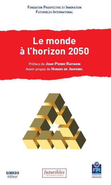 LE MONDE A L HORIZON 2050
