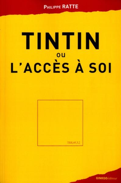 TINTIN OU L'ACCES A SOI
