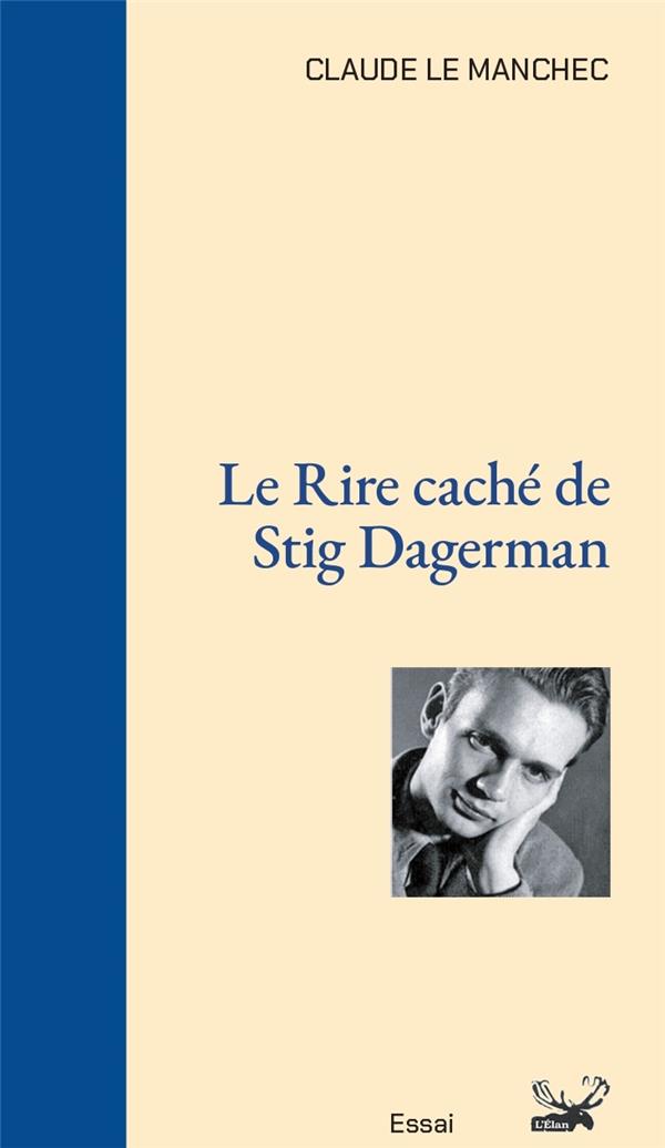 LE RIRE CACHE DE STIG DAGERMAN