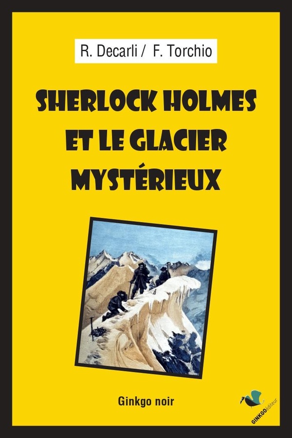 SHERLOCK HOLMES ET LE GLACIER MYST?RIEUX