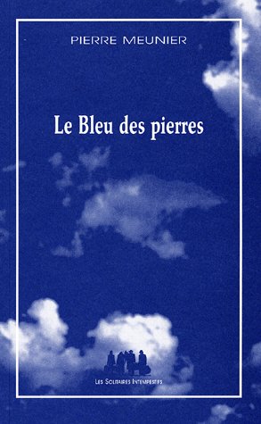 LE BLEU DES PIERRES