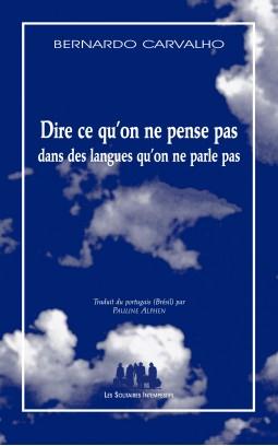 DIRE CE QU'ON NE PENSE PAS DANS DES LANGUES QU'ON NE PARLE PAS