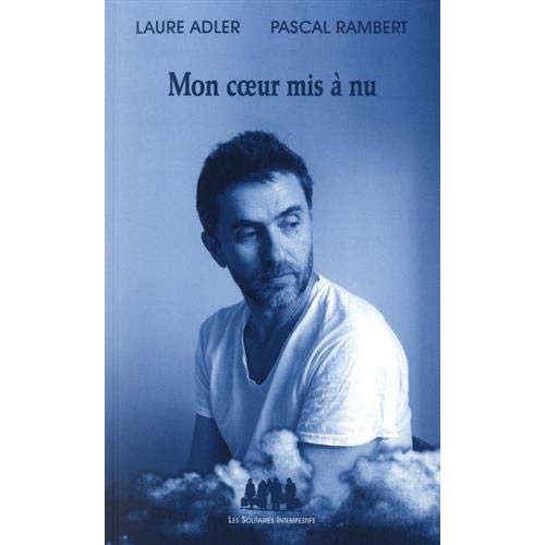 MON COEUR MIS A NU